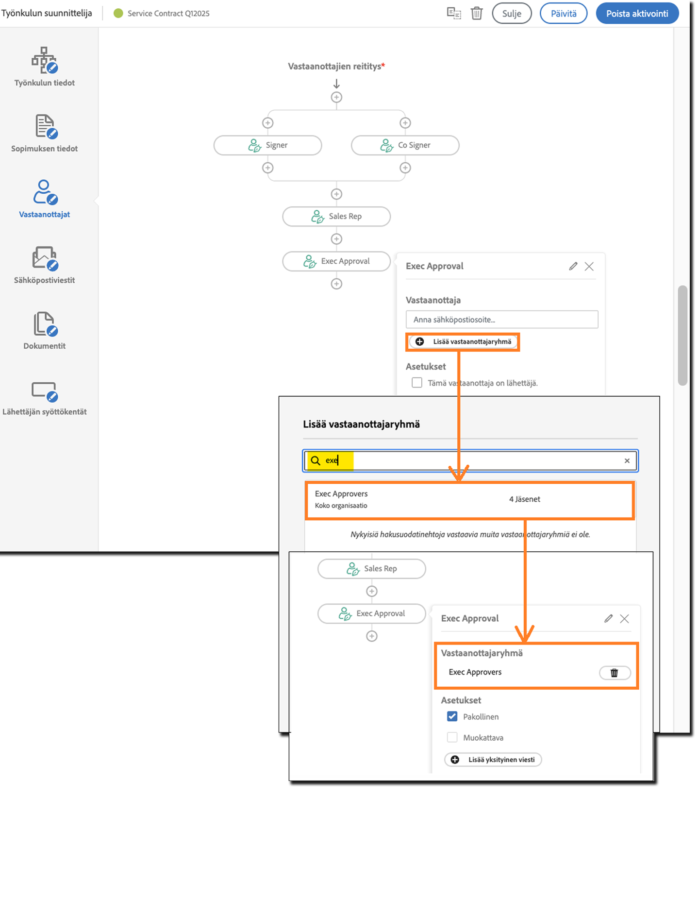 Vastaanottajan määrityspaneeli, jossa on Lisää vastaanottajaryhmä -painike korostettuna. Mukaan lukien vastaanottajaryhmän valintaikkuna ja sitä seuraava Lähetä-sivu
