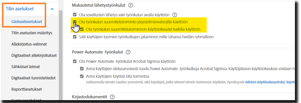 Yleiset asetukset -valikossa näkyvät Ota työnkulun suunnittelija käyttöön hallinnoijille -valinnat korostettuina.