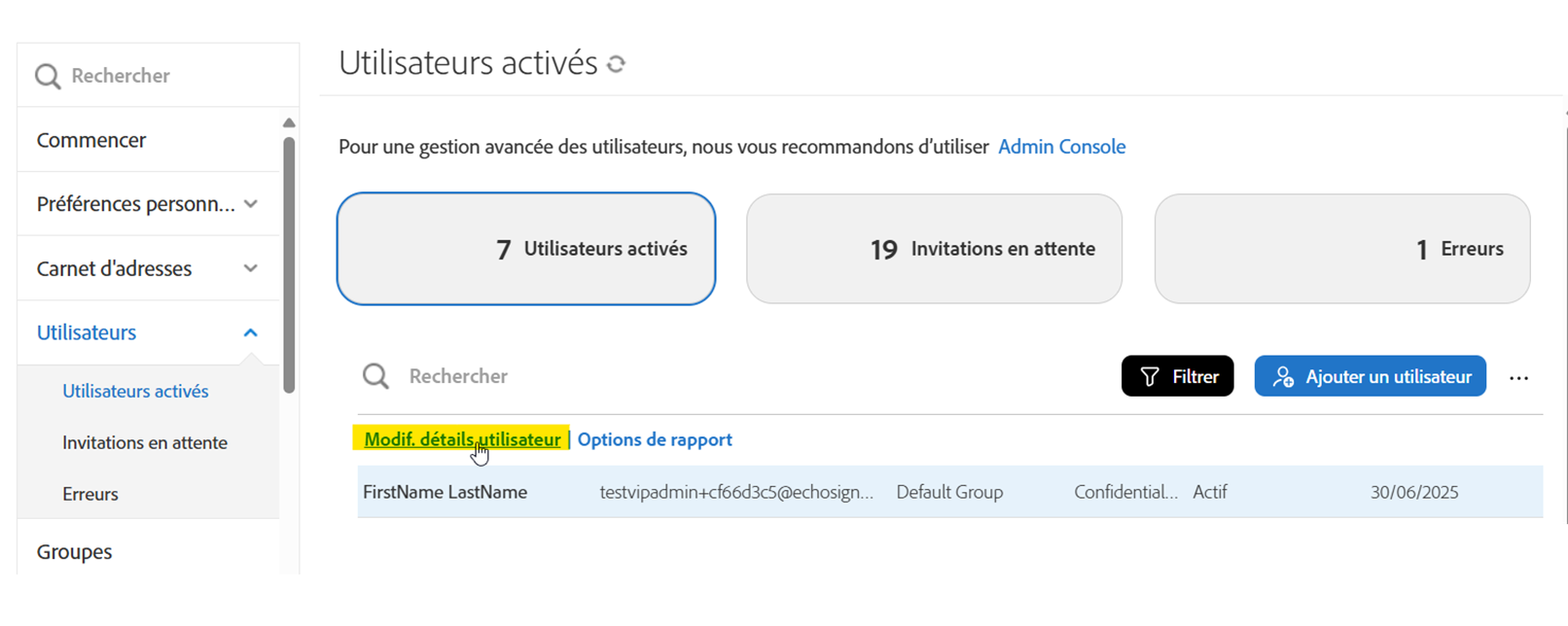 Liste Utilisateurs activés avec l’action Modif. détails utilisateur mise en surbrillance.