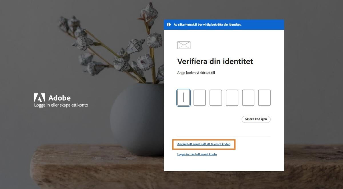 Knappen Använd en annan metod för att ta emot koden erbjuder alternativa metoder för att få en verifieringskod.