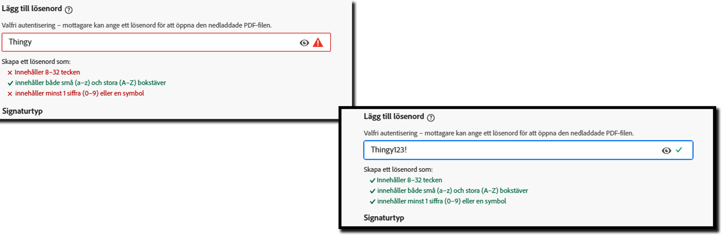 Två vyer av avsnittet ”Lägg till lösenord” – en med de delar som saknas och den röda texten markerad, den andra med alla delar inkluderade och hela texten grön.